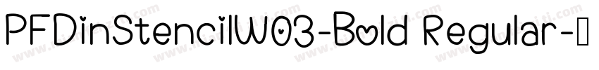 PFDinStencilW03-Bold Regular字体转换